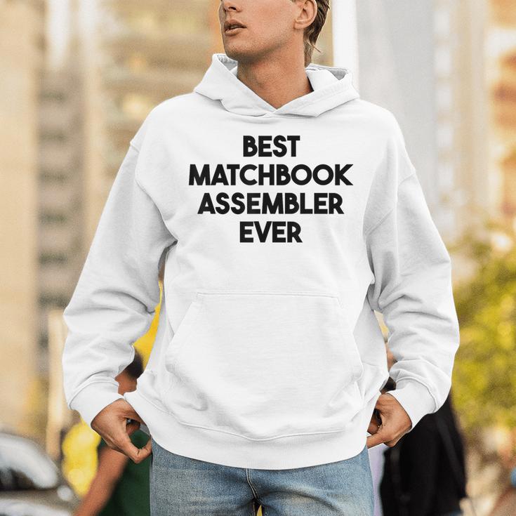Best Matchbook Assembler Ever Unisex Hoodie
