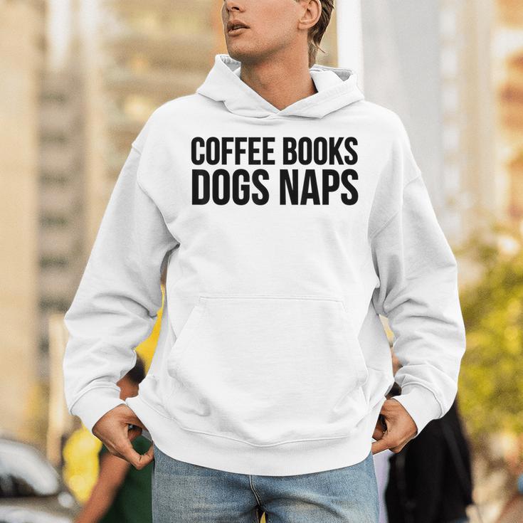 Coffee Books Dogs Naps Reading Lover Unisex Hoodie Coffee Books Dogs Naps Reading Lover Unisex Hoodie