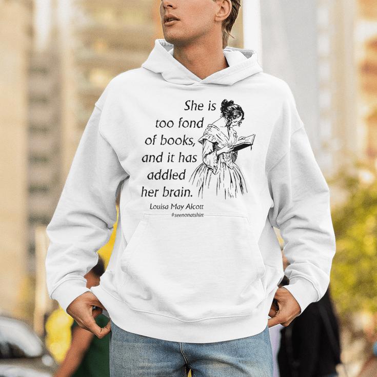 Cool Too Fond Of Books Louisa May Alcott Quote T-Shirt Unisex Hoodie Cool Too Fond Of Books Louisa May Alcott Quote T-Shirt Unisex Hoodie