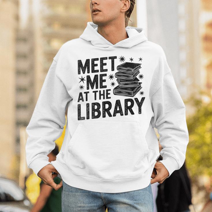 Meet Me At The Library Librarian Book Reading Books Unisex Hoodie