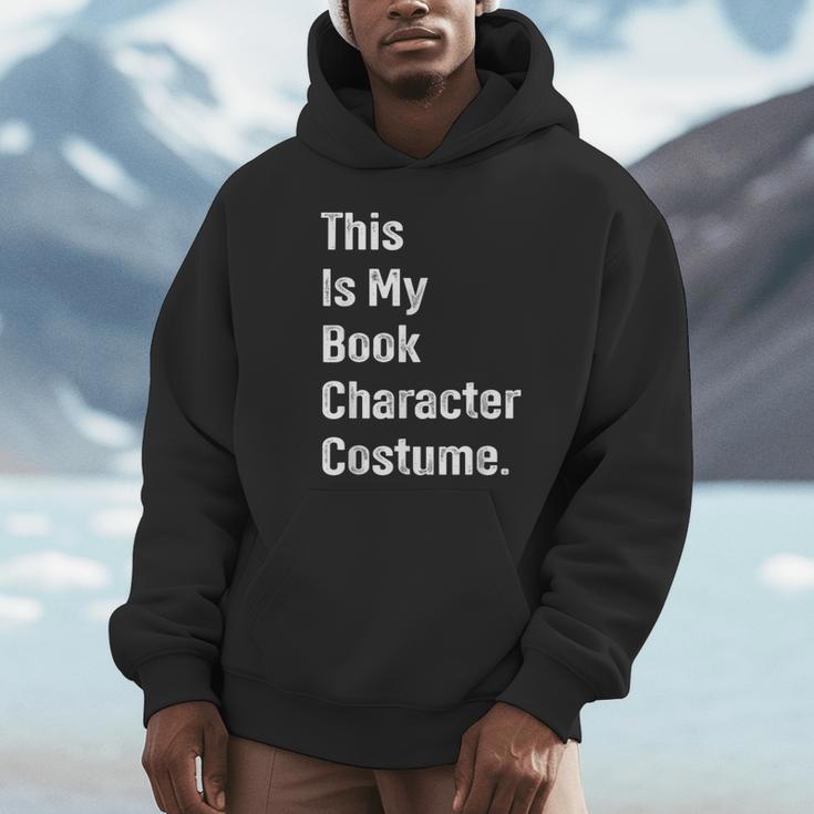 This Is Book Character Costume Easy Lazy DIY Halloween Party Unisex Hoodie This Is Book Character Costume Easy Lazy DIY Halloween Party Unisex Hoodie