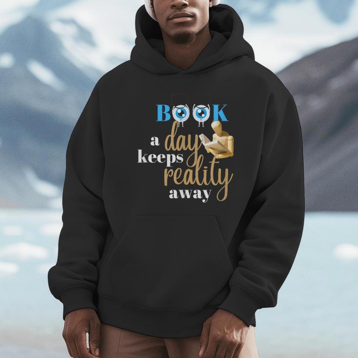 A Book A Day Keeps Reality Away Keep Your Day Dream Unisex Hoodie