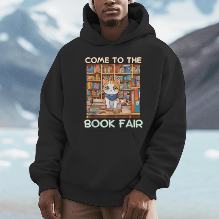 Book Fair Week Librarian Library Cat Come To The Book Fair Unisex Hoodie