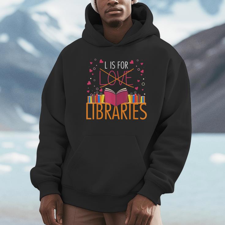 Book Lover L Is For Libraries Librarian Valentines Unisex Hoodie