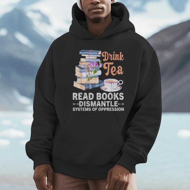 Book Lover Quote Drink Tea Read Books Cool Book Lover Unisex Hoodie