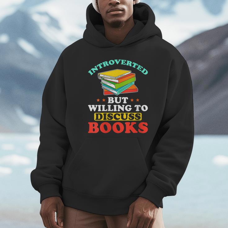 Book Reading Introverted But Willing To Discuss Books Unisex Hoodie