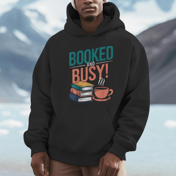 Booked And Busy Cool Coffee Reading Relaxing Books Unisex Hoodie
