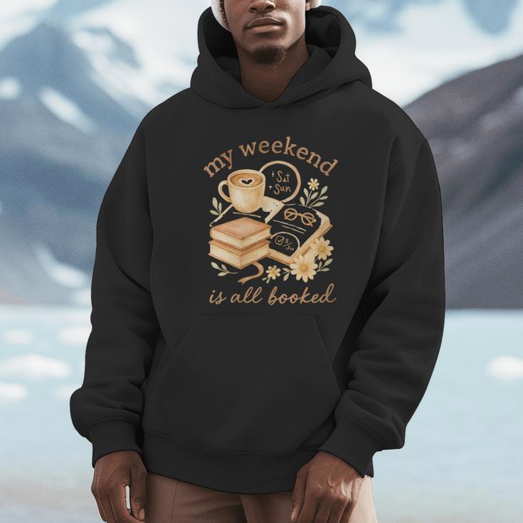 My Weekend Is All Booked Cozy Book Lover Reading Unisex Hoodie