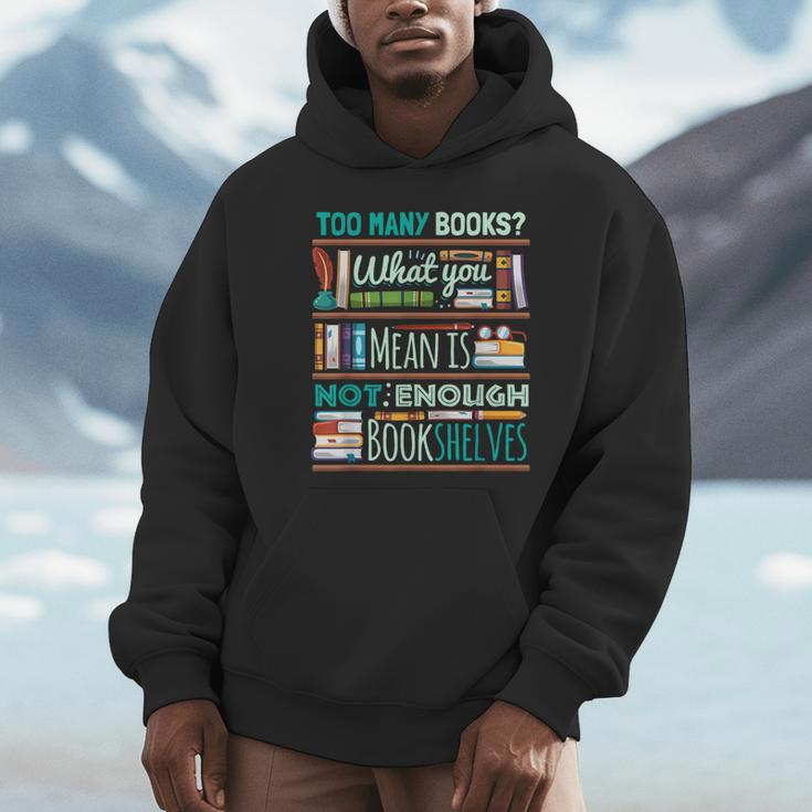 Too Many Books Not Enough Shelves Book Club Unisex Hoodie