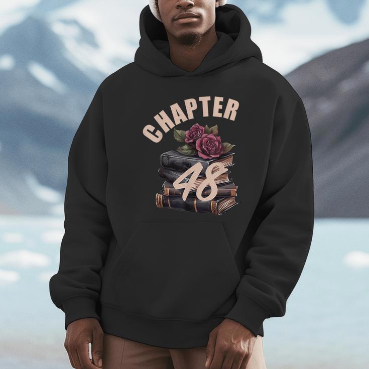 Chapter 48 48th Birthday Women Book Lovers Its My Birthday Unisex Hoodie