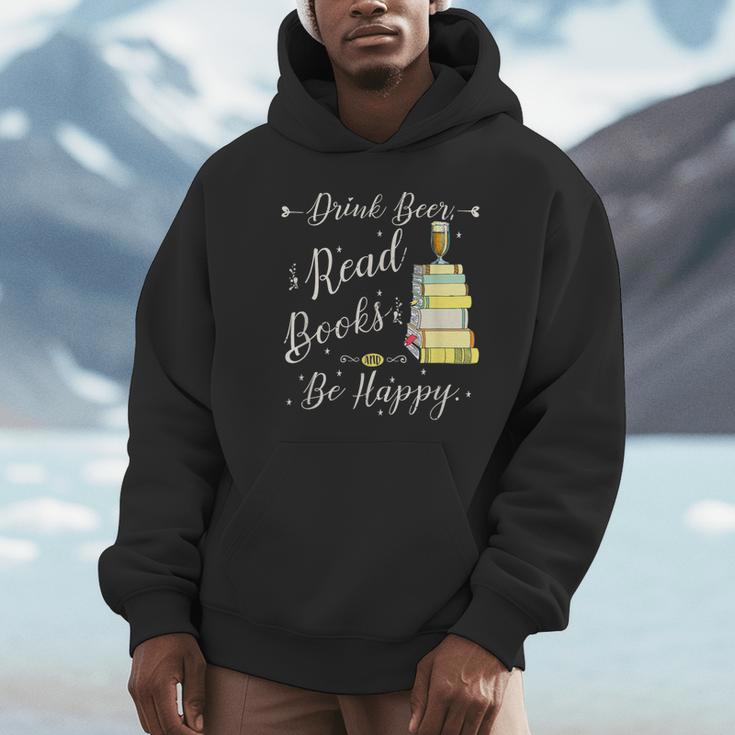 Drink Beer Read Books Be Happy Book For Readers Unisex Hoodie