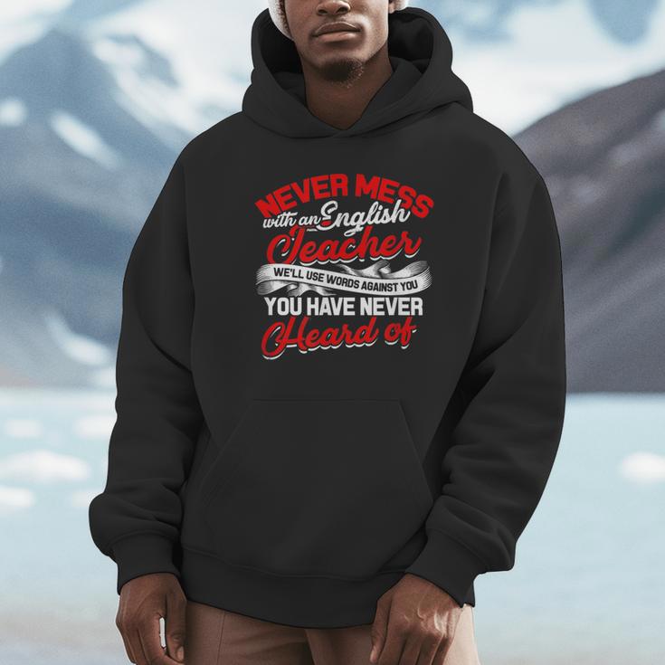 Never Mess With An English Teacher We'Ll Use Words Books Men Women Unisex Hoodie Never Mess With An English Teacher We'Ll Use Words Books Men Women Unisex Hoodie