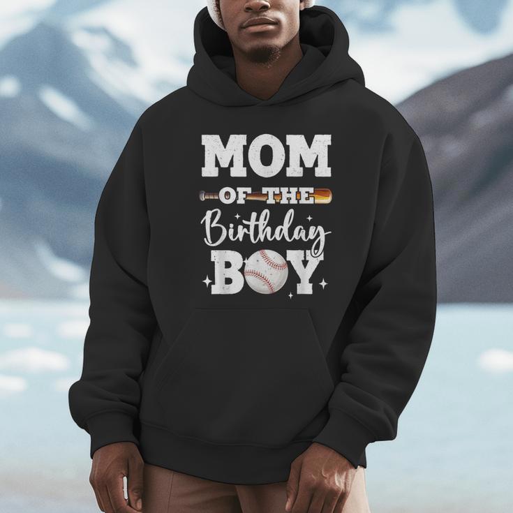 Mom Of The Birthday Boy Baseball Bday Family Unisex Hoodie Mom Of The Birthday Boy Baseball Bday Family Unisex Hoodie