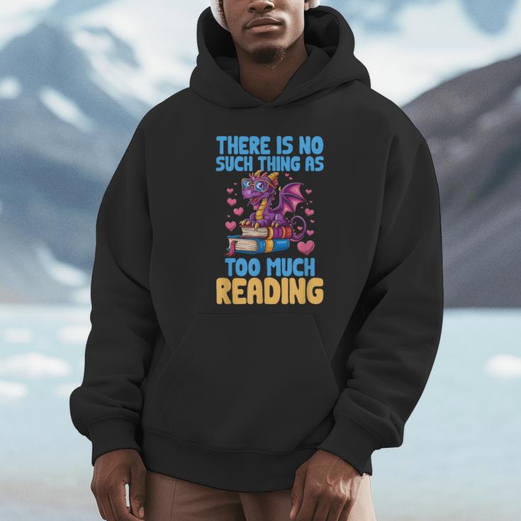 There Is No Such Thing As Too Much Reading Books Dragon Unisex Hoodie There Is No Such Thing As Too Much Reading Books Dragon Unisex Hoodie
