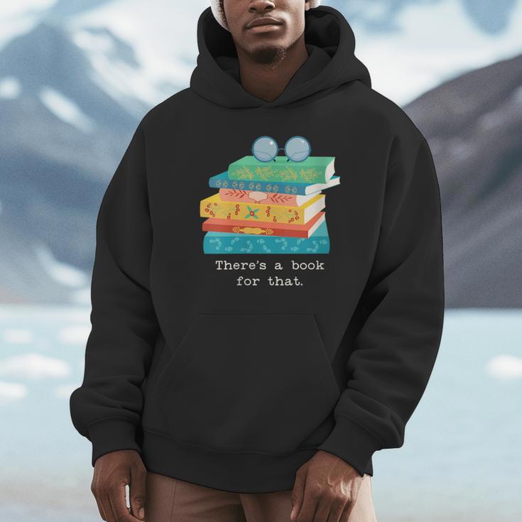 There's A Book For That Geek Trendy Nerdy Unisex Hoodie