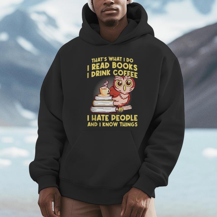 Thats What I Do I Read Books I Drink Coffee Lovers Unisex Hoodie Thats What I Do I Read Books I Drink Coffee Lovers Unisex Hoodie