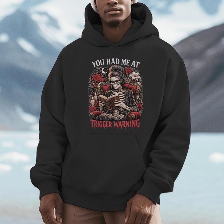 You Had Me At Trigger Warning Dark Romance Smut Books Unisex Hoodie