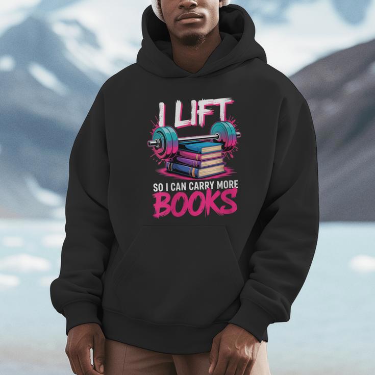 Women's I Lift So I Can Carry More Books Reader Gym Book Lover Unisex Hoodie