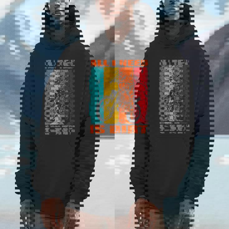 ダートバイク レトロデザイン All I Need Is Dirt Motocross ダートバイク パーカー