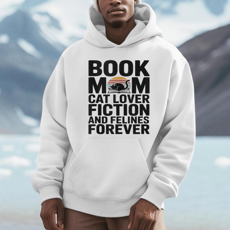 Book Mom Cat Lover Fiction And Felines Forever Unisex Hoodie