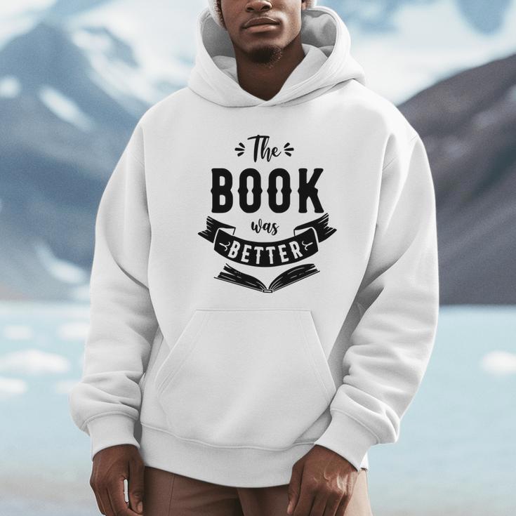 Book Reading The Book Was Better Unisex Hoodie