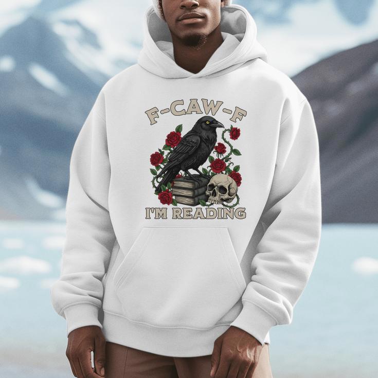 F-CAW-F I'm Reading Crow Book Lover Introvert Meme Unisex Hoodie