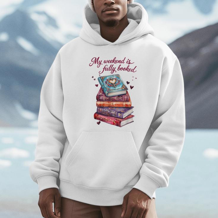 My Weekend Is Fully Booked Reading Quote Book Lover Humor Unisex Hoodie