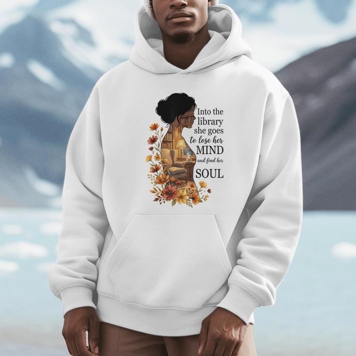 Into The Library She Goes Lose Her Mind Find Her Soul Book Unisex Hoodie