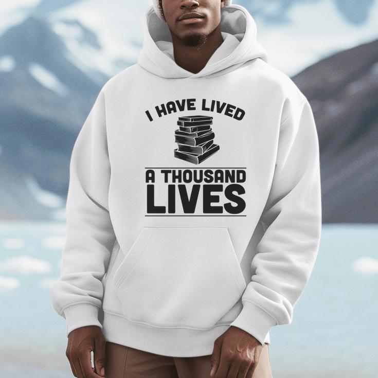 I Have Lived A Thousand Lives Trendy Book Reading Literary Unisex Hoodie I Have Lived A Thousand Lives Trendy Book Reading Literary Unisex Hoodie
