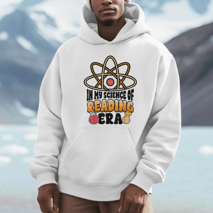In My Science Of Reading Era Book Lover Reading Teacher Unisex Hoodie In My Science Of Reading Era Book Lover Reading Teacher Unisex Hoodie