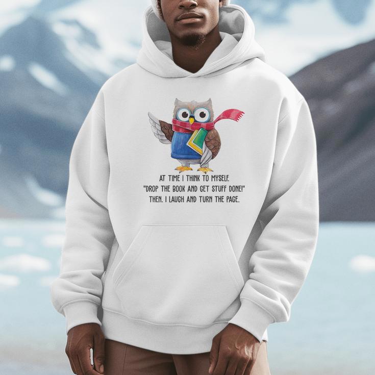 At Time I Think To Myself Drop The Book And Get Stuff Done Unisex Hoodie At Time I Think To Myself Drop The Book And Get Stuff Done Unisex Hoodie