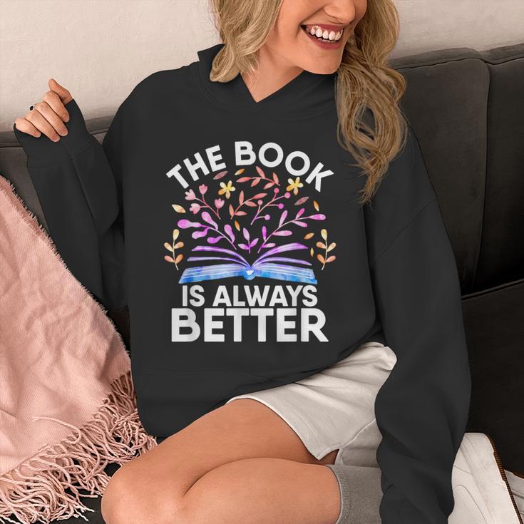 The Book Is Always Better Literature Teacher Reading Unisex Hoodie