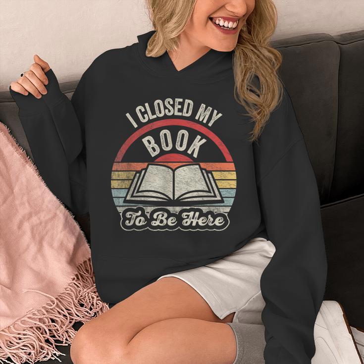 Book Lover I Closed My Book To Be Here Retro Graphic Unisex Hoodie