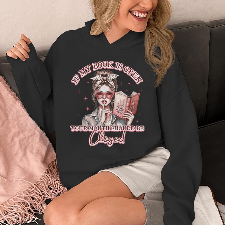 If My Book Is Open Your Mouth Be Closed Unisex Hoodie