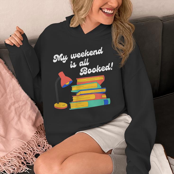 My Weekend Is All Booked For Reading Books Lover Unisex Hoodie