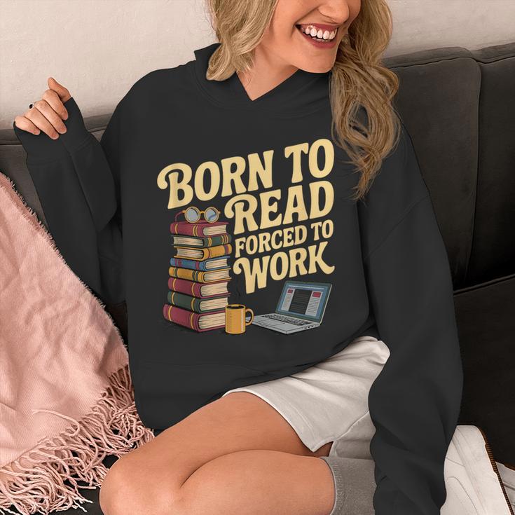 Born To Read Forced To Work Book Fair Vibes Book Lover Unisex Hoodie