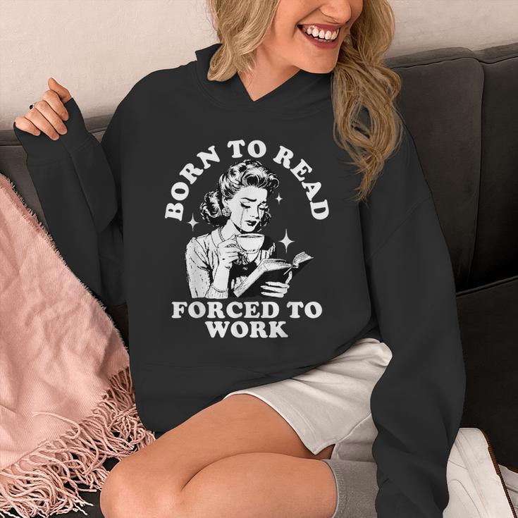 Born To Read Forced To Work Bookworm Librarian Retro Bookish Unisex Hoodie Born To Read Forced To Work Bookworm Librarian Retro Bookish Unisex Hoodie