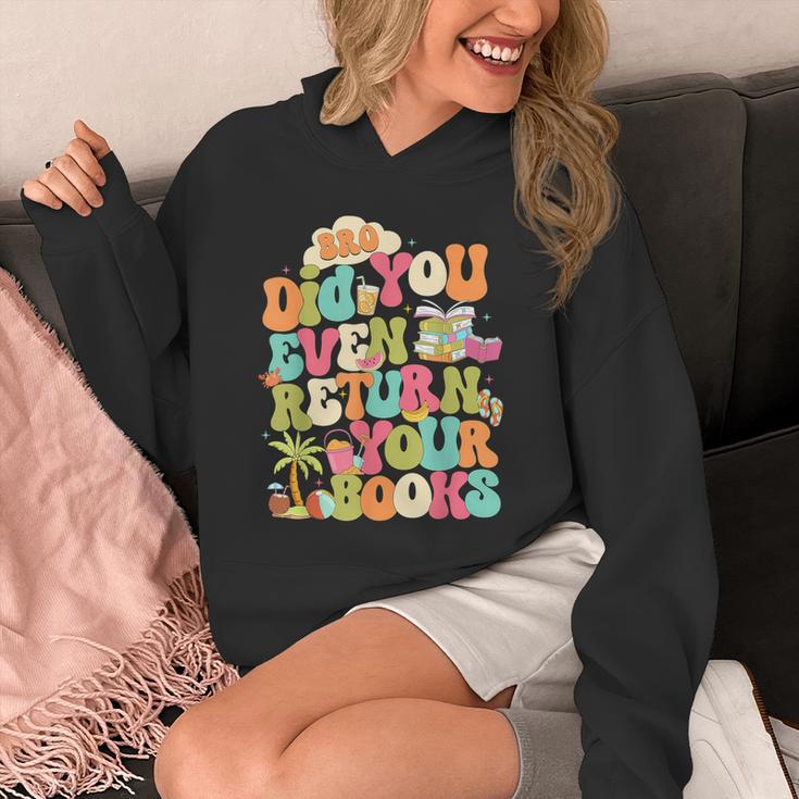 Bro Did You Even Return Your Books Librarian Unisex Hoodie Bro Did You Even Return Your Books Librarian Unisex Hoodie