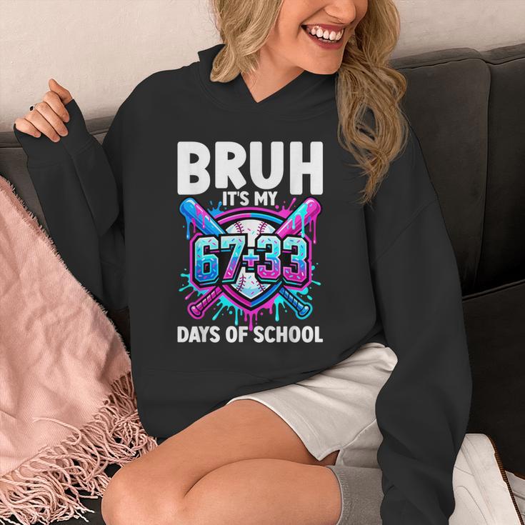 Bruh It's My 67 33 Days Of School Baseball 100 Days Smarter Unisex Hoodie