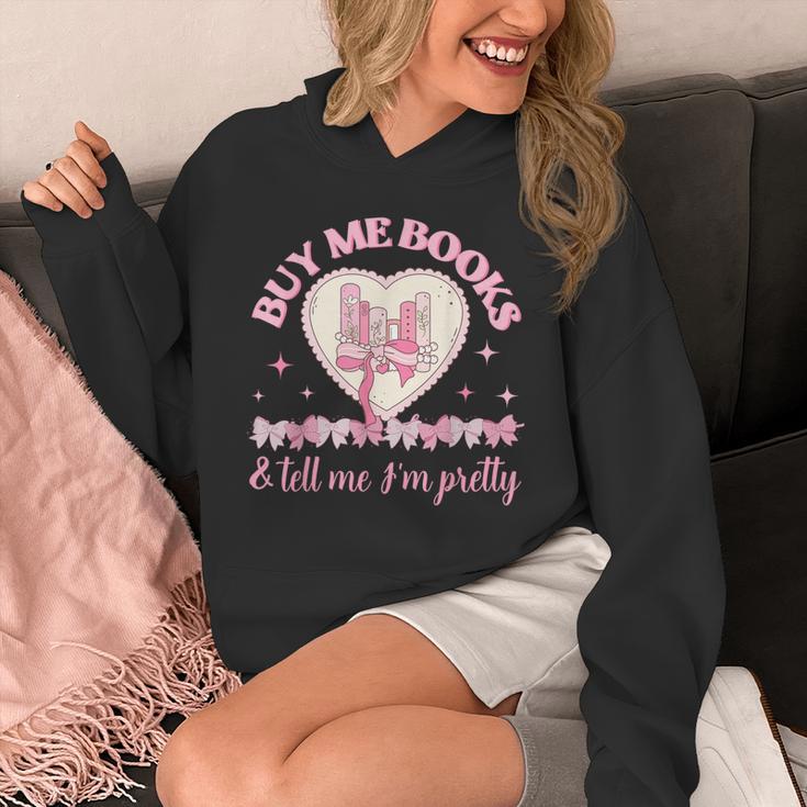 Buy Me Books And Tell Me I'm Pretty Coquette Book Lover Unisex Hoodie Buy Me Books And Tell Me I'm Pretty Coquette Book Lover Unisex Hoodie