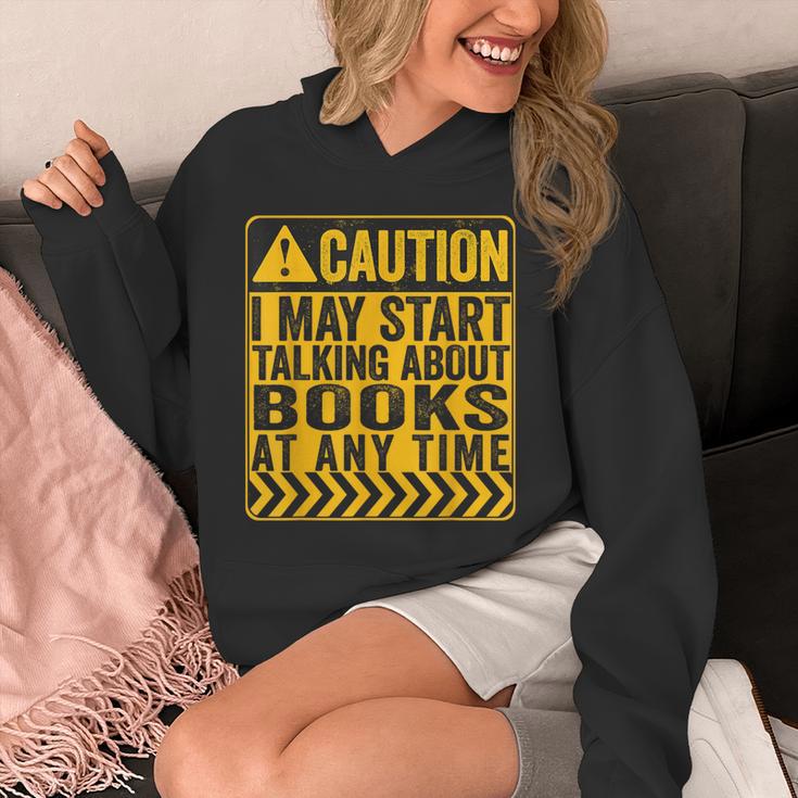 Caution I May Start Talking About Books Unisex Hoodie Caution I May Start Talking About Books Unisex Hoodie