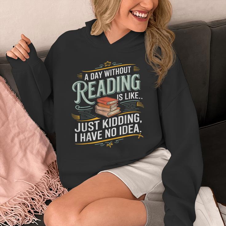 A Day Without Reading Is Like Book Lover Bookworm Unisex Hoodie