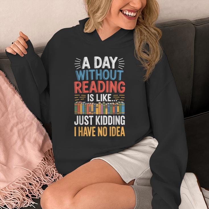 A Day Without Reading I Have No Idea Book Lovers Unisex Hoodie A Day Without Reading I Have No Idea Book Lovers Unisex Hoodie