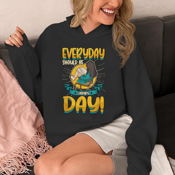 Everyday Should Be Library Day Librarian Book Lover Unisex Hoodie