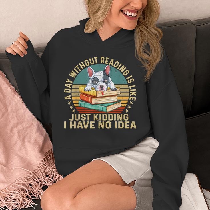 French Bulldog A Day Without Reading Is Like Book Vintage For Men Women Kids Unisex Hoodie