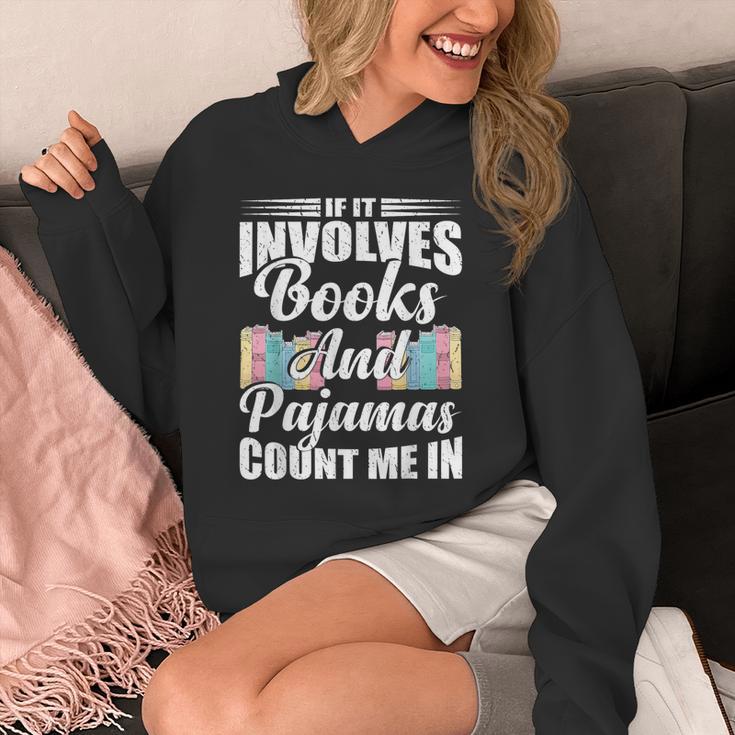 If It Involves Books And Pajamas Count Me In Vintage Reading Unisex Hoodie If It Involves Books And Pajamas Count Me In Vintage Reading Unisex Hoodie