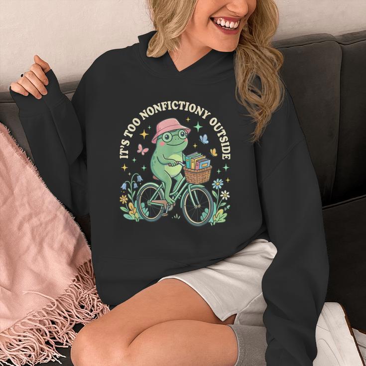 It's Too Nonfiction Outside Frog Reading Book Lover Unisex Hoodie
