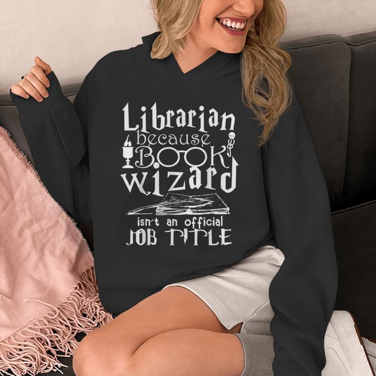 Librarian Because Book Wizard Isn't Official Job Title Unisex Hoodie Librarian Because Book Wizard Isn't Official Job Title Unisex Hoodie