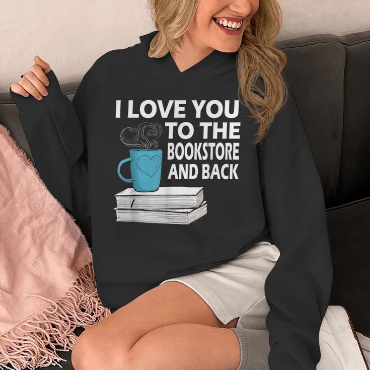 I Love You To The Bookstore And Back Book Readers T-Shirt Unisex Hoodie