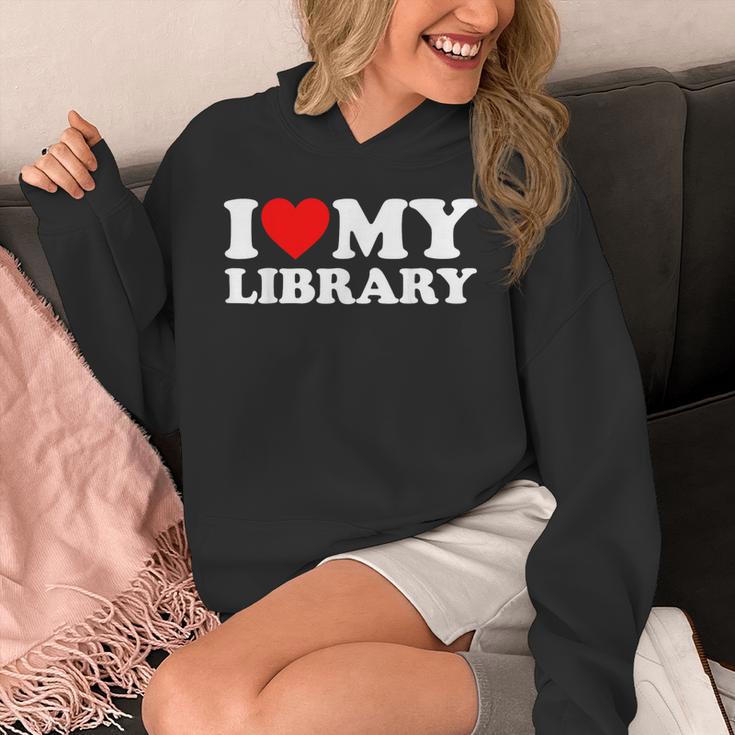 I Love My Library Heart For Book Lovers Readers Librarian Unisex Hoodie I Love My Library Heart For Book Lovers Readers Librarian Unisex Hoodie
